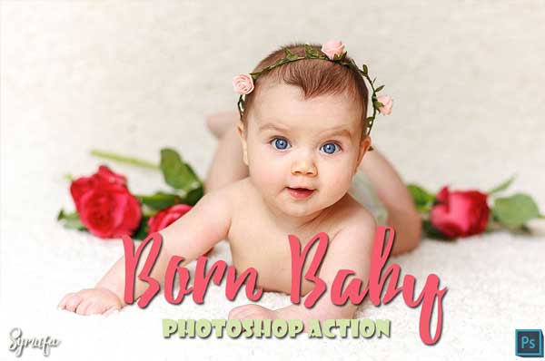 Born Baby Photoshop Actions