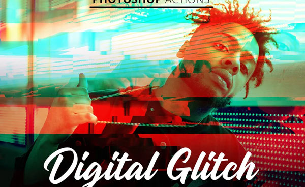 Digital Glitch Actions For Photoshop