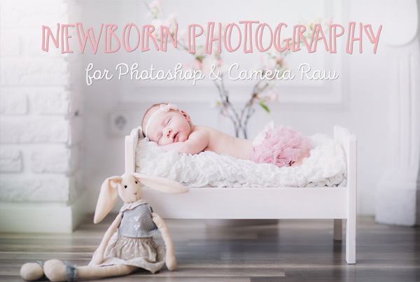 Essential Newborn Photoshop Actions
