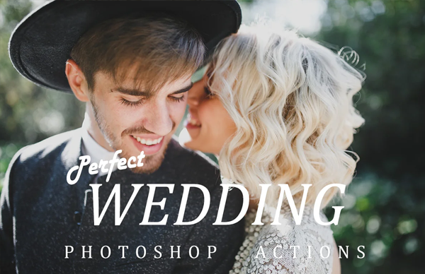 Perfect Wedding Photoshop Action Designs